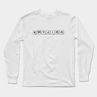 Kwyjibo Long Sleeve T-Shirt